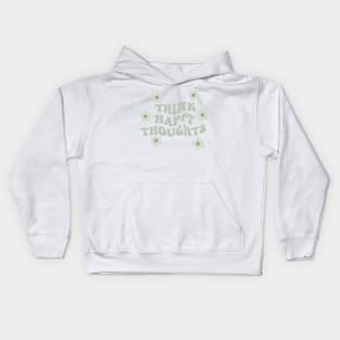 think happy thoughts positive vsco quote Kids Hoodie